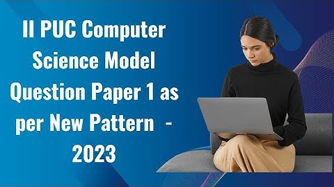 II Puc Computer science model question paper 2023 as per new pattern | Kpueb | #modelquestionpapers