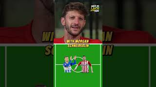 Adam Lallana Picks His Best Starting Xi