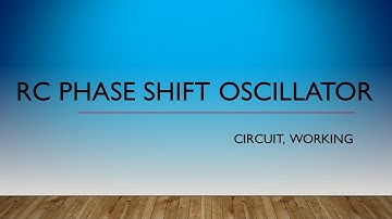 RC Phase Shift Oscillator | Phase Shift Oscillator | Sinusoidal Oscillator | Oscillator
