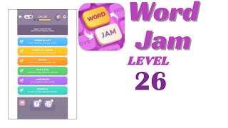 Word Jam Level 26 Walkthrough | Step-by-Step Guide 🧠 | Go Answer