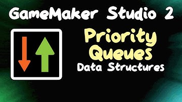 Priority Queues - Data Structures in GameMaker