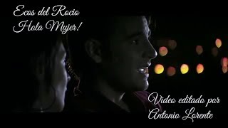 Video thumbnail of "Ecos del Rocio - Hola mujer."