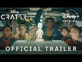 Crater  official trailer  disney