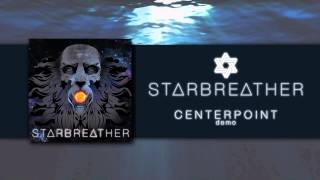 Centerpoint Demo - Starbreather
