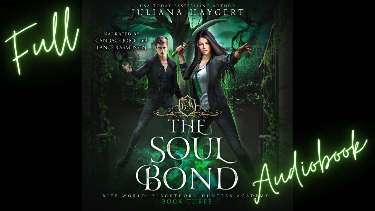 Full Fantasy Audiobook - THE SOUL BOND by Juliana Haygert (book 3)