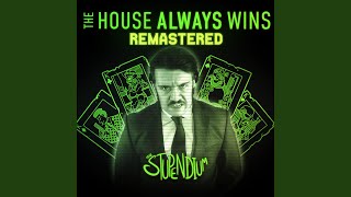 The House Always Wins (2023 Remaster)