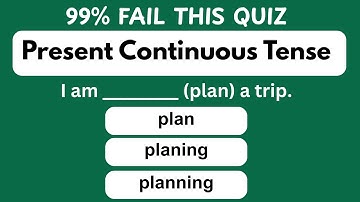 English Grammar Test I Present Continuous Tense | Challenge! 🎯 I Can You Get 25/25? I Part 4