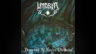 Umbría - Descenso al Núcleo Olvidado (FullAlbum)