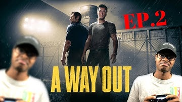 A Way Out Co-op STREAM W/ Khai EP.2