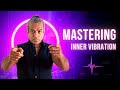 Change your internal vibrations and manifest a new reality