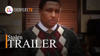 Stolen | Trailer | EbonyLife TV