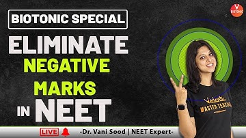How Can You Eliminate Negative Marks in NEET 2020 By Dr. Vani Sood | Vedantu