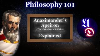 Anaximander's Apeiron Explained