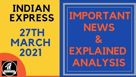 27th March 2021 | Gargi Classes News Analysis and Important Topics