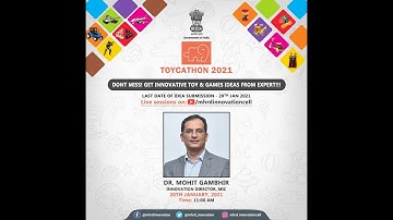 Toycathon 2021   Session by Dr. Mohit Gambhir