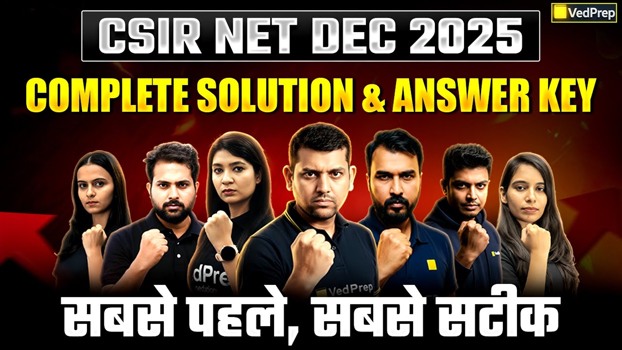 CSIR NET Dec 2025 Complete Solution & Answer Key | CSIR NET Dec 2025 ...