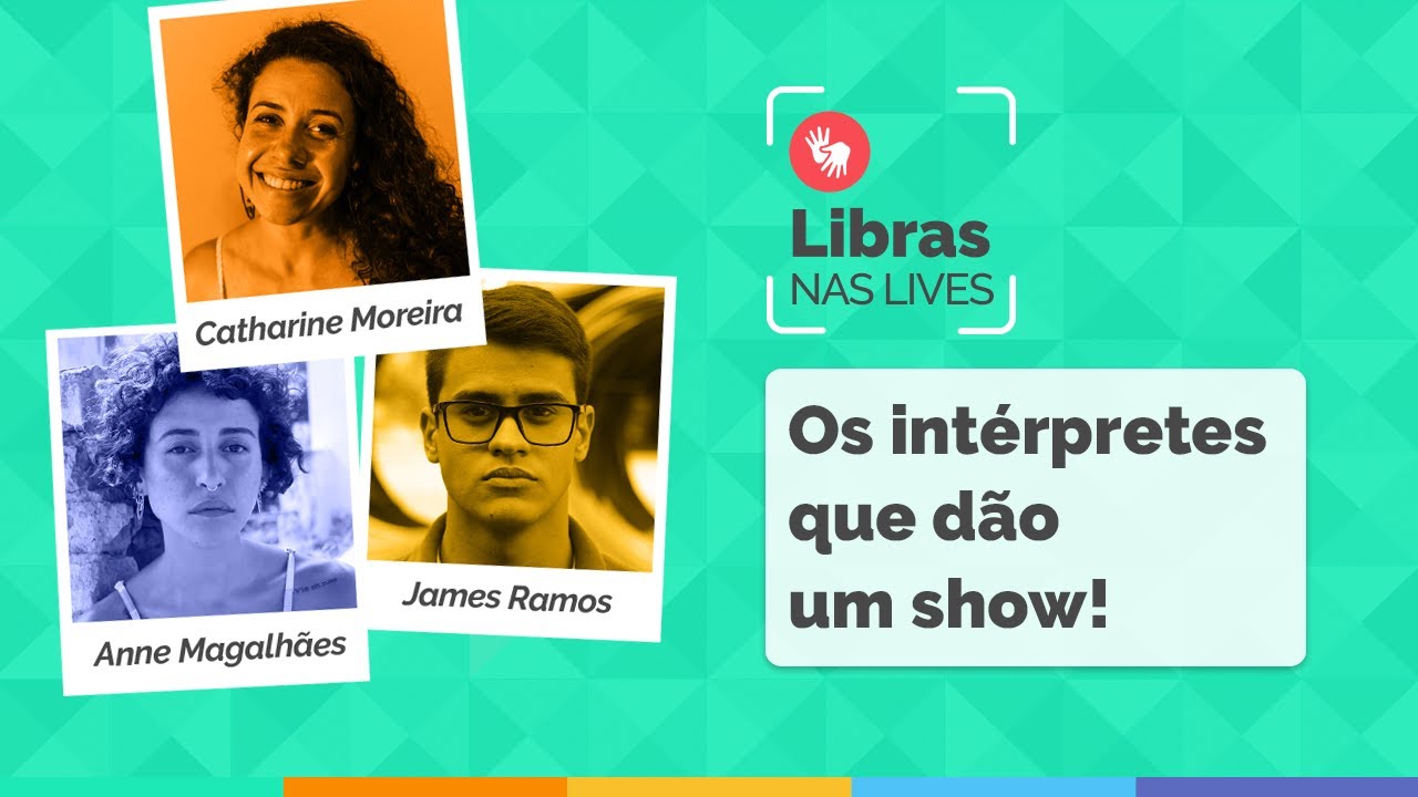 Libras nas Lives: os intérpretes que dão um show! - YouTube