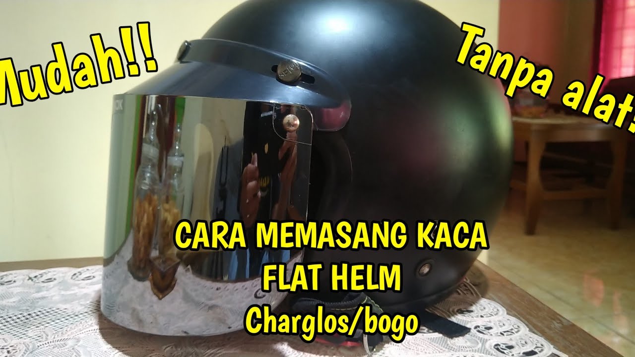 Cara Melepas Kaca Helm Bogo Jpn Charglos Mudah Tanpa Alat Youtube