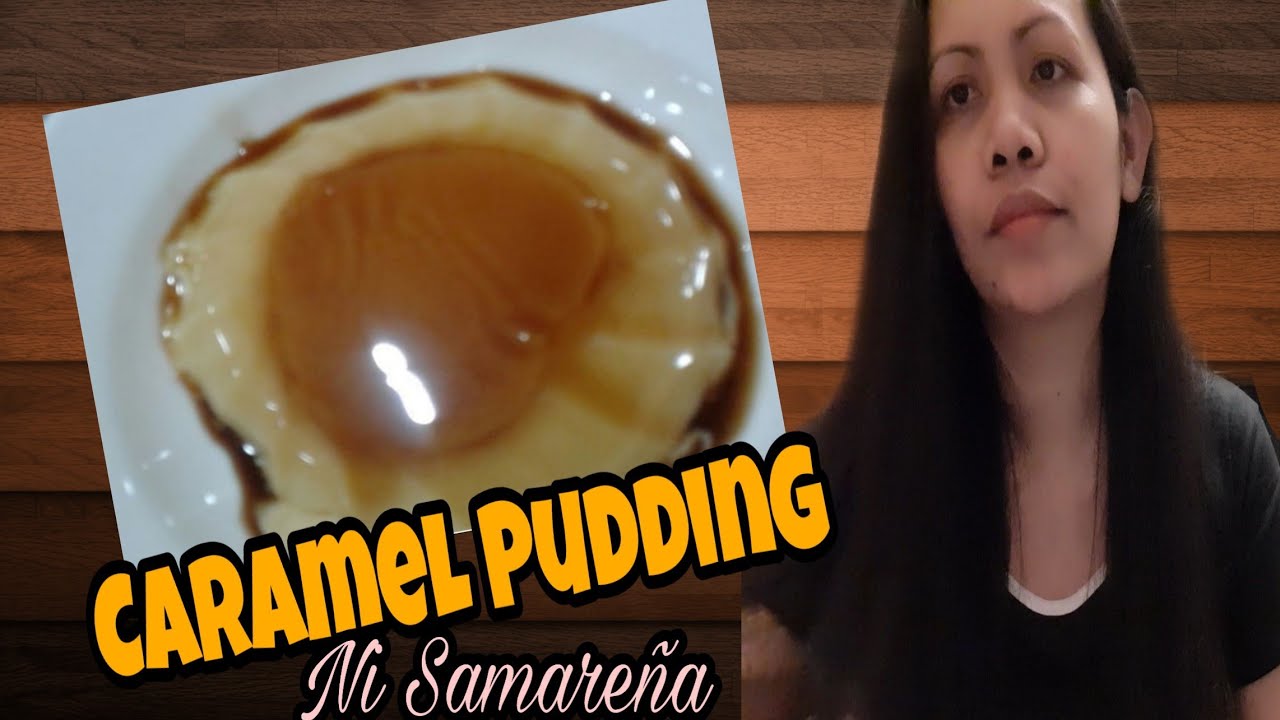 🍮 Easy recipe how to make Caramel Pudding Samareña Blog YouTube