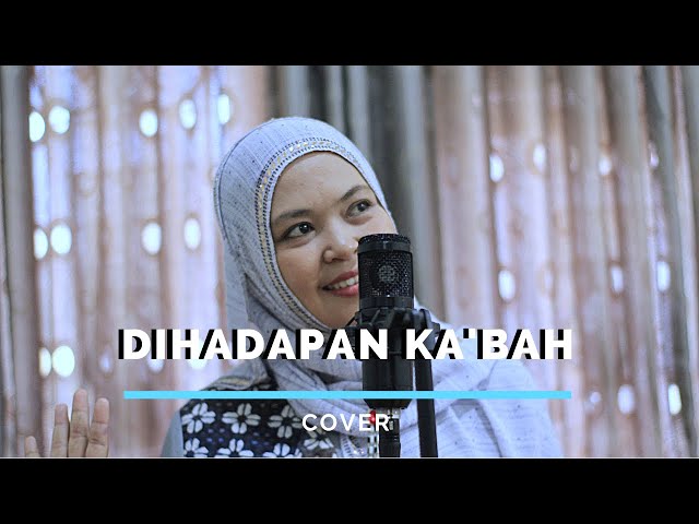 ALMANAR - DIHADAPAN KA'BAH COVER by Iis NJ class=