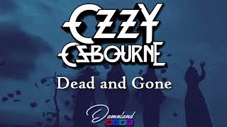 Ozzy Osbourne - Dead and Gone (Lyrics - Sub Español)