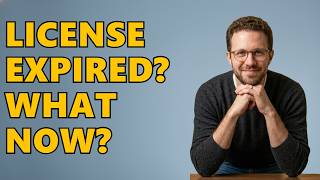 What Happens If Your Drivers License Expires