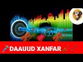 DAAUUD XANFAR NAXLI SHUCAYB PRO рџЋ вЏёрџЋ DAAUUD XANFAR NAXLI SHUCAYB PRO рџЋ вЏёрџЋ