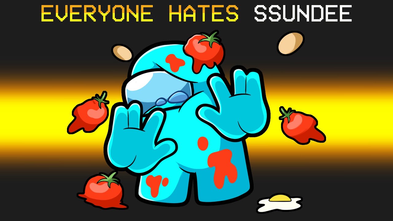 Every One HATES SSUNDEE!
