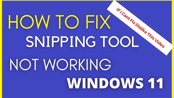 Snipping Tool Windows 11 Not Working |snipping tool is not working in windows 11 : How To Fix