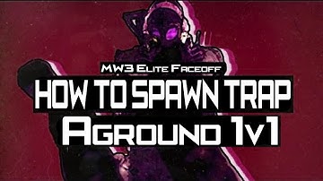 How to 1v1 Spawn Trap on MW3 Map Aground | FIX THIS @INFINITYWARD