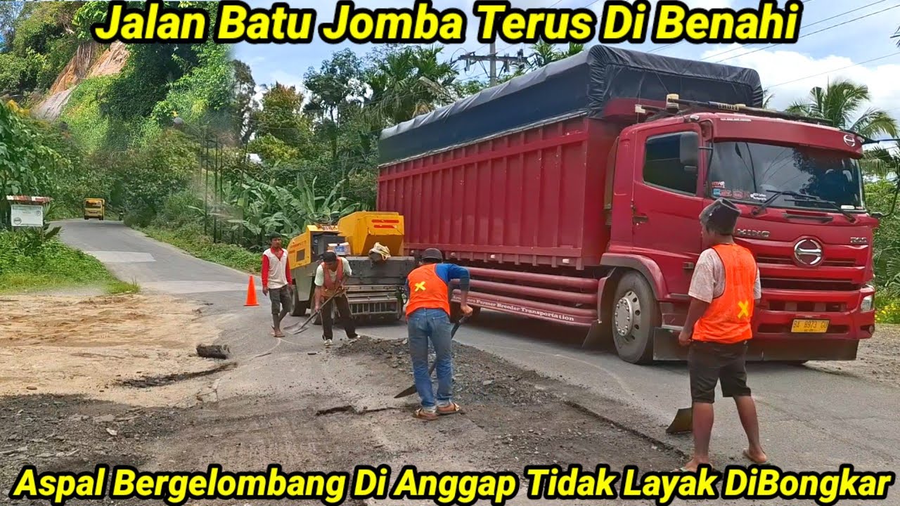 Jalan Batu Jomba Terus Di Benahi || Aspal Bergelombang Di Anggap Tidak Layak DiBongkar 