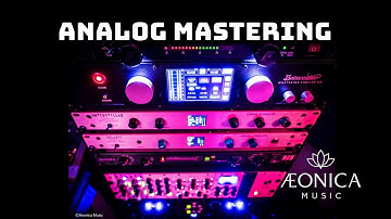 Analog Mastering Workflow + Live Demo (Aeonica Music)