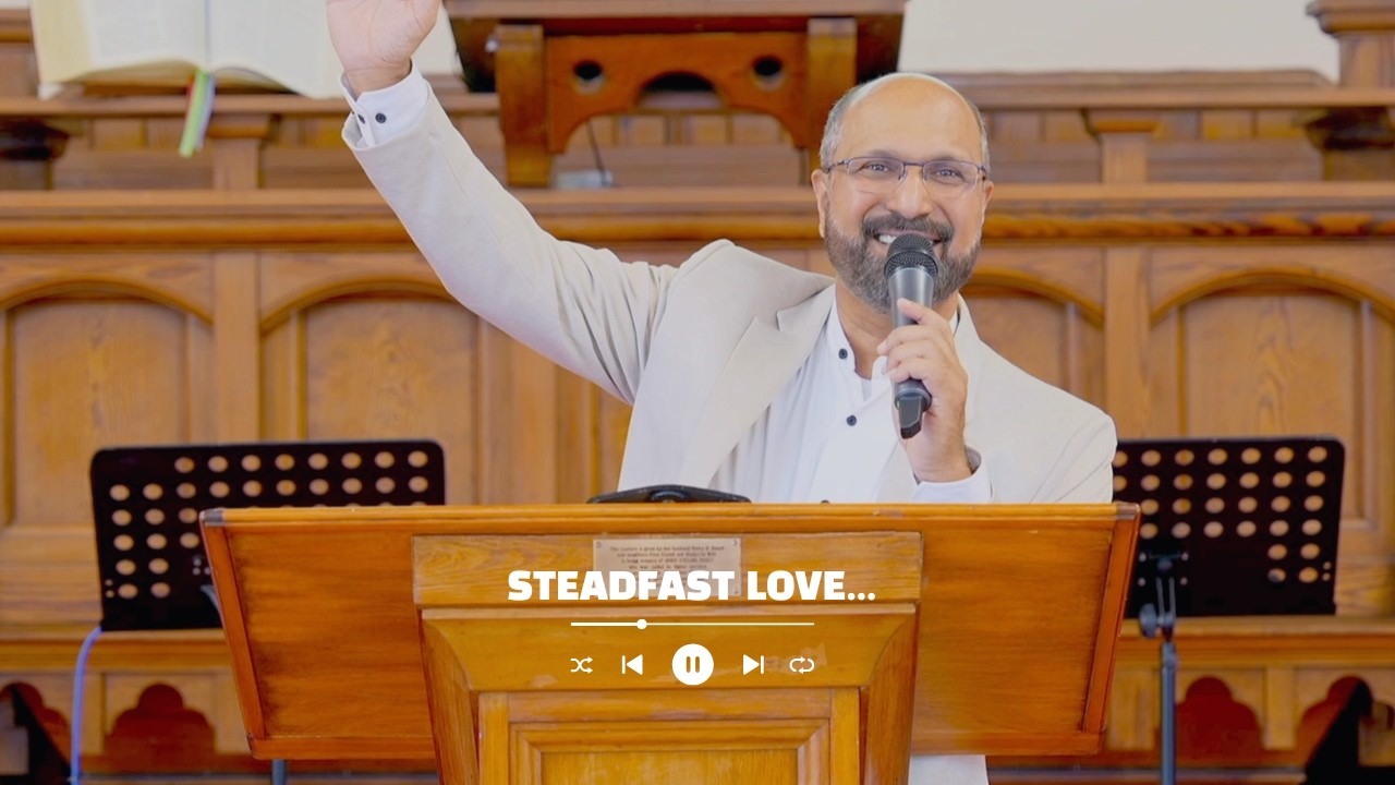Steadfast Love..