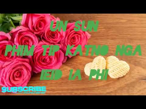 un sun 16 : phim tip katno nga ieid ia phi 《official music 》