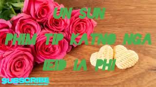 un sun 16 : phim tip katno nga ieid ia phi 《official music 》