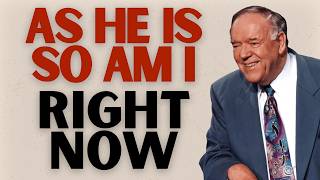 REV. KENNETH E. HAGIN: AS HE IS, SO AM I — The BOLDNESS OF FAITH Explained