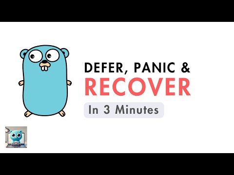 Go Defer, Panic and Recover in 3 Minutes