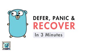 Famous Go Defer, Panic and Recover in 3 Minutes Profile