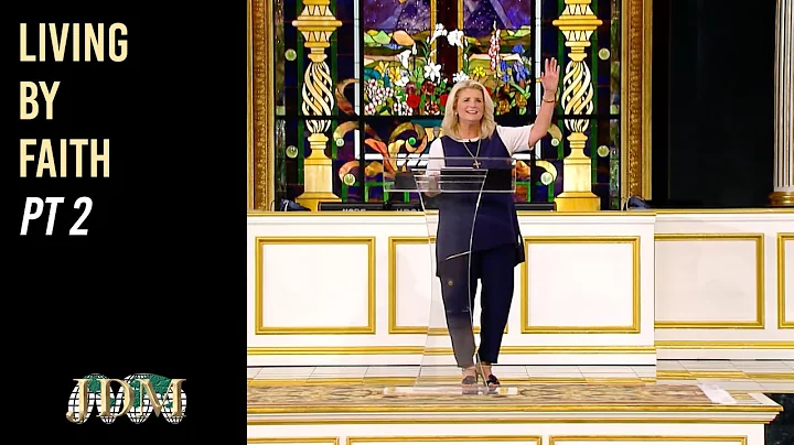 Living By Faith, Part 2 | Cathy Duplantis