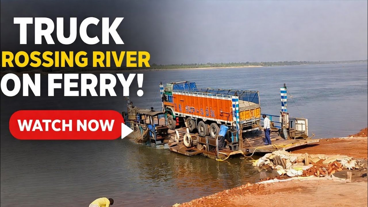 Heavy Truck Crossing Vessel Ferry | Dangerous River Transport | Real Footage 🚛🛳️