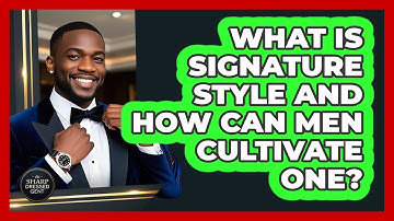What Is Signature Style And How Can Men Cultivate One? - The Sharp Dressed Gent