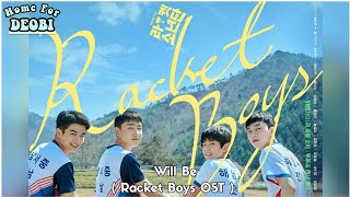 THE BOYZ(더보이즈) -'Will Be(지금처럼)'(Racket Boys - 라켓소년단 OST)(Myanmar Subtitle|4K)