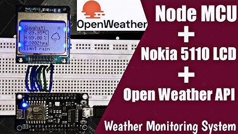NodeMCU Esp8266 + Nokia 5110 LCD | OpenWeatherMap API | Online Weather Monitoring System | Hindi