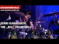 Senri kawaguchi the big drum solo  senrikawaguchi drummerworld