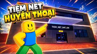 Paul đã hoàn thiện TIỆM NET BẤT ỔN - P6