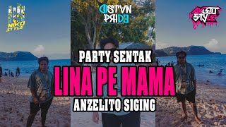 ANZELITO SIGING_-LINA PE MAMA JANGAN MARAH_-_2025!!! PARTY SENTAK