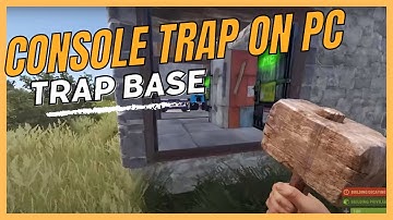 I Used a Console Trap Base on PC Rust!!
