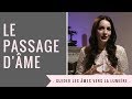 Ref:nWNFjkt32Wk Le passage d'a me