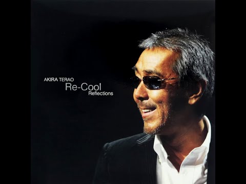 Re-cool 出航 SASURAI ( '06 )　寺尾 聰　/　Akira Terao　" Departure "