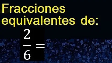 ¿Cuál es la fraccion equivalente de 12 6?